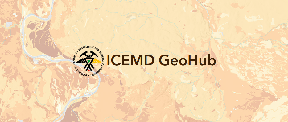 Indigenous Centre of Excellence for Mineral Development GeoHub